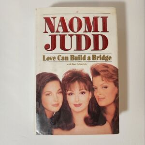 Naomi Judd Love can build a bridge hardcover book